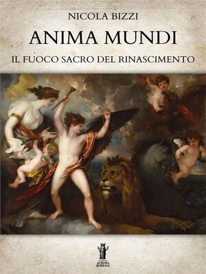 cover image of Anima Mundi. Il Fuoco Sacro del Rinascimento